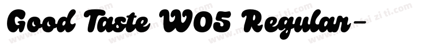 Good Taste W05 Regular字体转换